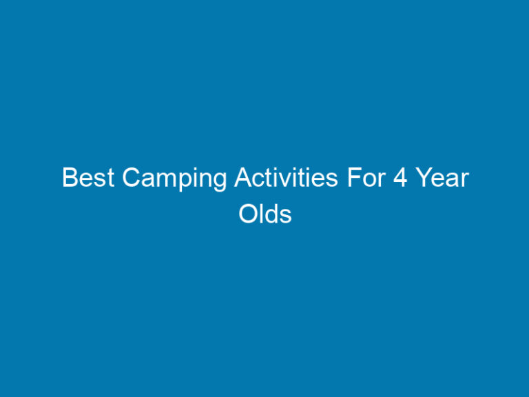 Best Camping Activities For 4 Year Olds